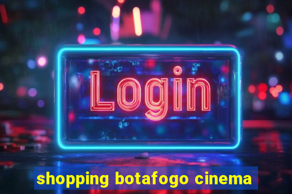 shopping botafogo cinema